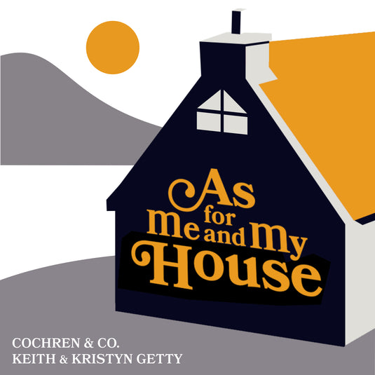 As For Me And My House feat. Cochren & Co.