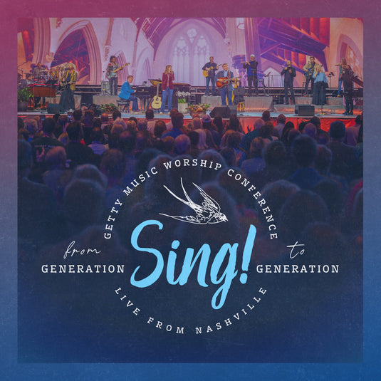 Sing! From Generation to Generation - Live at the Getty Music Worship Conference 2025