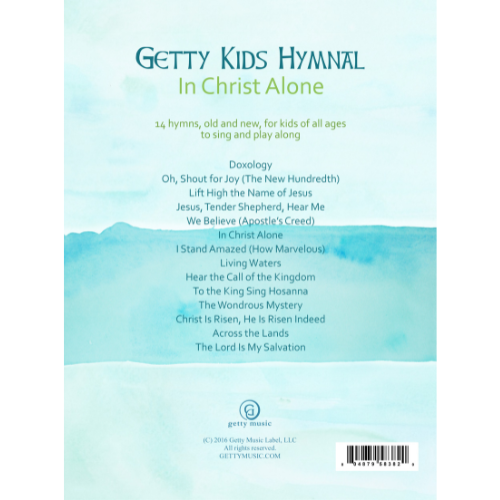 Getty Kids Hymnal - In Christ Alone - Songbook