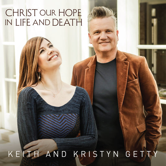 Christ Our Hope in Life and Death (RADIO MIX)