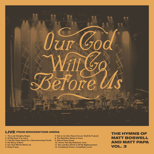 Our God Will Go Before Us - The Hymns of Matt Boswell and Matt Papa, Vol. 3