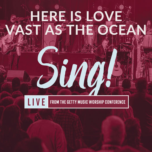 Here Is Love Vast As The Ocean (Everlasting Praise)