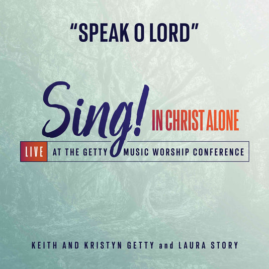 Speak, O Lord