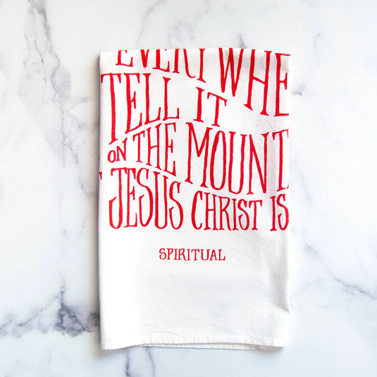 Go Tell it on the Mountains - Tea Towel